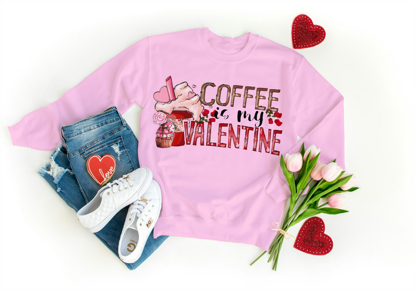 Coffee is my Valentine Sweatshirt